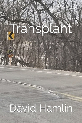 Transplant by Hamlin, D. J.