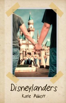 Disneylanders by Abbott, Kate
