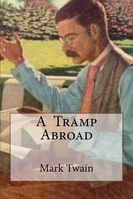 A Tramp Abroad by Cedeno, Yasmira