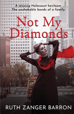 Not My Diamonds by Barron, Ruth Zanger