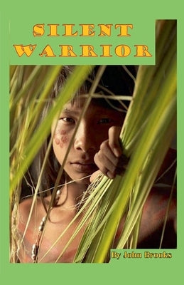 Silent Warrior by Brooks, John