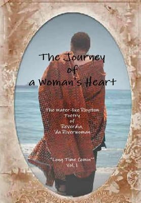 The Journey of a Woman's Heart by Trammell, Reverdia 'da River