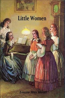 Little Women by Alcott, Louisa May