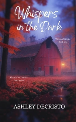 Whispers in the Dark by Decristo, Ashley