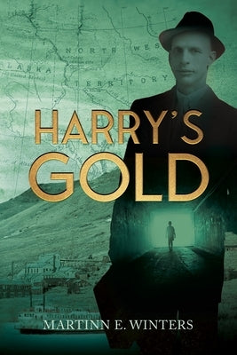 Harry's Gold by Winters, Martinn E.