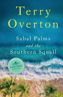 Sabal Palms and the Southern Squall by Overton, Terry