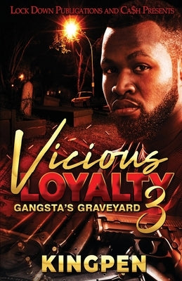 Vicious Loyalty 3 by Kingpen