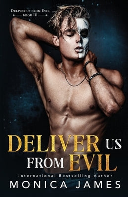 Deliver Us From Evil by James, Monica