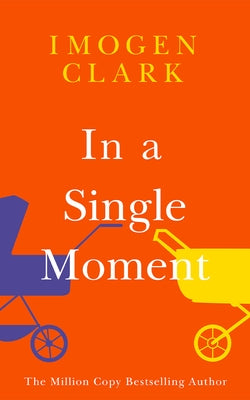 In a Single Moment by Clark, Imogen