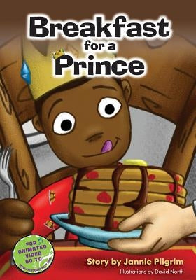 Breakfast For A Prince by Pilgrim, Jannie