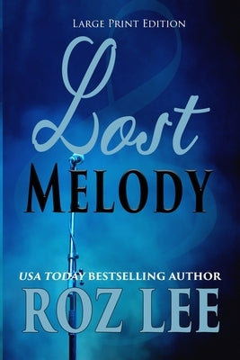 Lost Melody: Large Print Edition by Lee, Roz