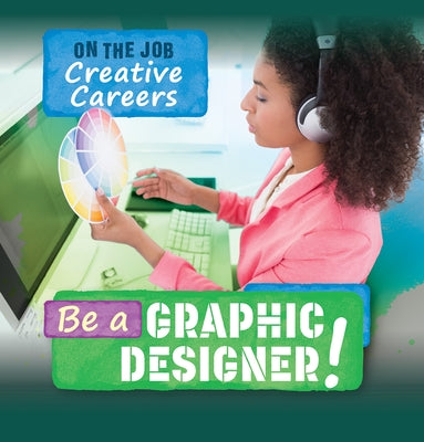 Be a Graphic Designer! by Emminizer, Theresa
