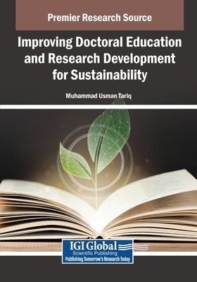 Improving Doctoral Education and Research Development for Sustainability by Tariq, Muhammad Usman