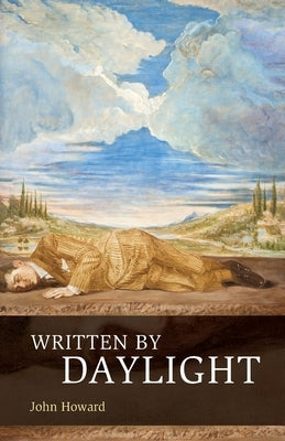 Written by Daylight by Howard, John