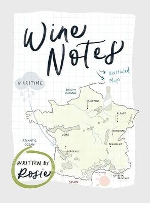 Wine Notes by Baker, Rosie