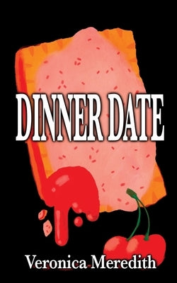 Dinner Date by Meredith, Veronica
