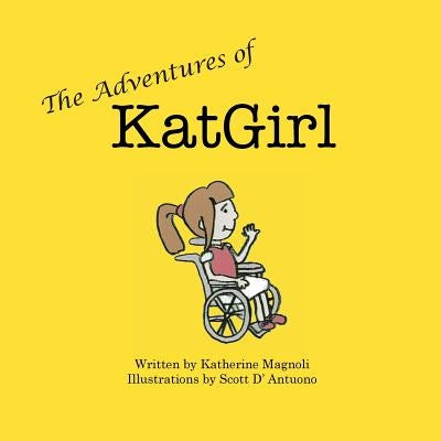 The Adventures of KatGirl by Magnoli, Katherine