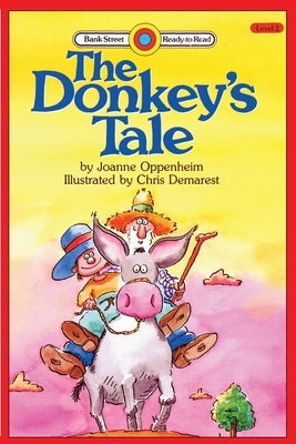 The Donkey's Tale: Level 2 by Oppenheim, Joanne