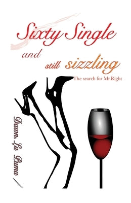 Sixty Single and Still Sizzling by La Puma, Dawn