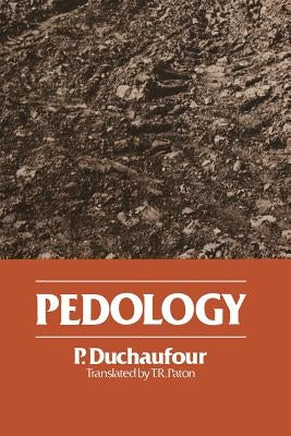 Pedology: Pedogenesis and Classification by Duchaufour, R.