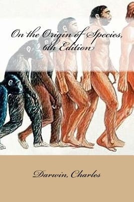 On the Origin of Species, 6th Edition by Mybook