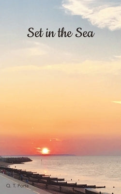 Set in the Sea by Porta, Q. T.