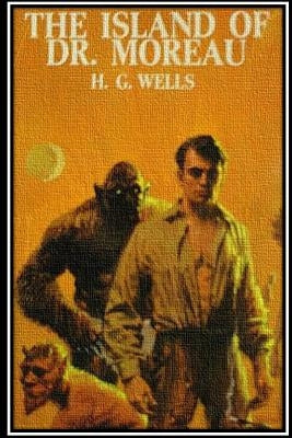 The Island of Doctor Moreau by Wells, H. G.