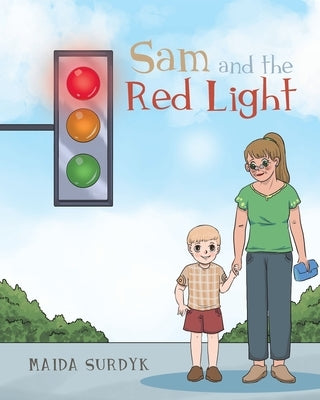 Sam and the Red Light by Surdyk, Maida