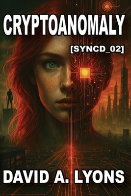 Cryptoanomoly by Lyons, David A.