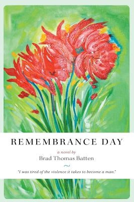 Remembrance Day by Batten, Brad Thomas