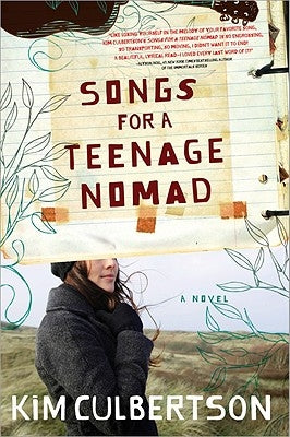Songs for a Teenage Nomad by Culbertson, Kim