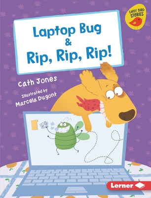 Laptop Bug & Rip, Rip, Rip! by Jones, Cath