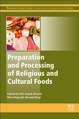 Preparation and Processing of Religious and Cultural Foods by Ali, MD Eaqub