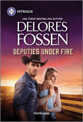 Deputies Under Fire by Fossen, Delores
