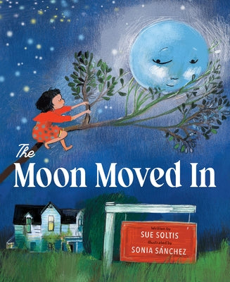 The Moon Moved in by S?nchez, Sonia