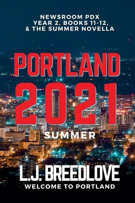 Portland 2021 Summer by Breedlove, L. J.