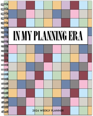 In My Planning Era 2026 6.5 X 8.5 Weekly Monthly Softcover Planner by Willow Creek Press