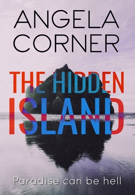 The Hidden Island by Corner, Angela