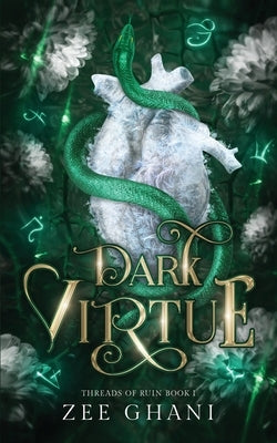 Dark Virtue: Threads of Ruin, Book 1 by Ghani, Zee