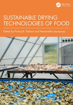 Sustainable drying technologies of food by Pathare, Pankaj B.