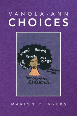 Vanola-Ann Choices by Myers, Marion P.