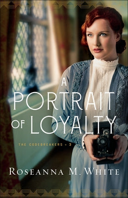 A Portrait of Loyalty by White, Roseanna M.