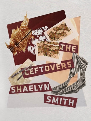 The Leftovers by Smith, Shaelyn