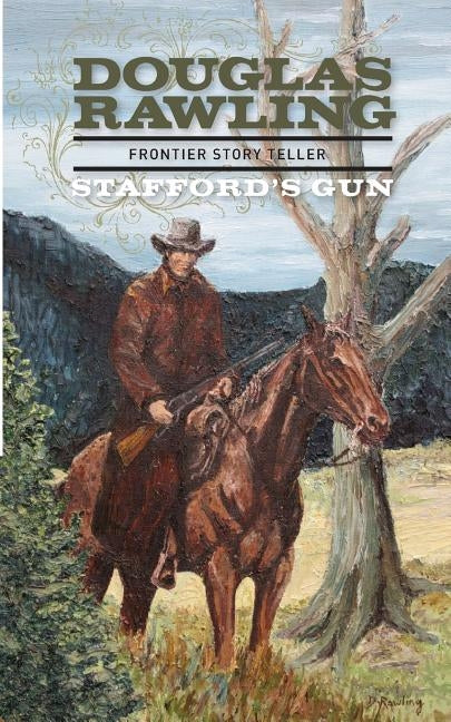Stafford's Gun by Rawling, Douglas