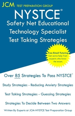 NYSTCE Safety Net Educational Technology Specialist - Test Taking Strategies by Test Preparation Group, Jcm-Nystce
