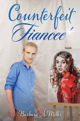 Counterfeit Fiancee' by Miller, Barbara A.