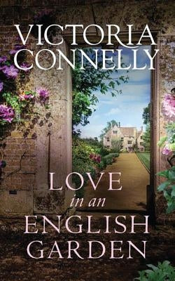 Love in an English Garden by Connelly, Victoria