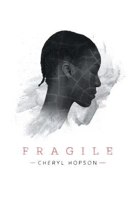 Fragile by Hopson, Cheryl