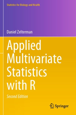Applied Multivariate Statistics with R by Zelterman, Daniel