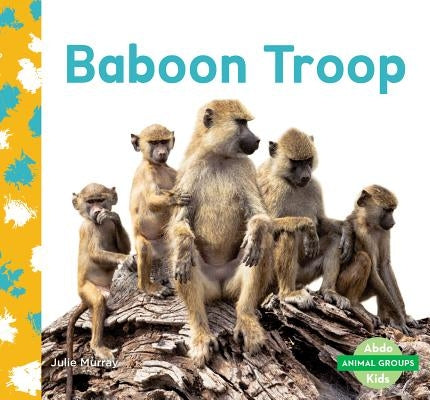 Baboon Troop by Murray, Julie